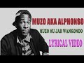 Muzo AKA Alphonso Muzo Mu Jah Wankondo 2022 Lyrical Video