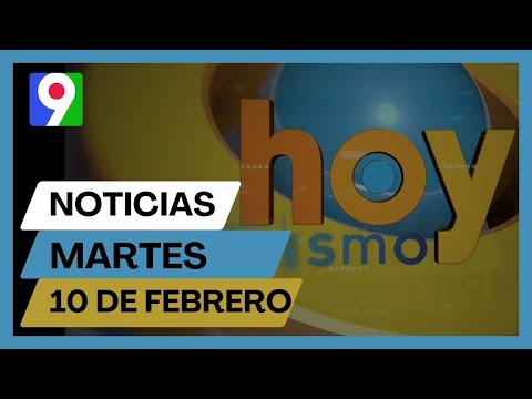 Titulares prensa dominicana martes 10 de febrero 2026 | Hoy Mismo