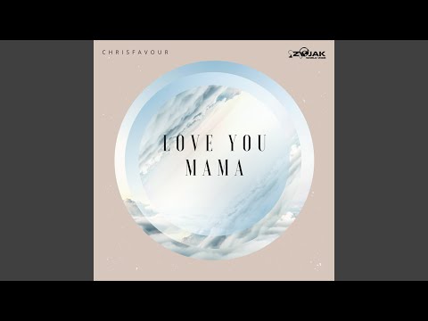 Love You Mama