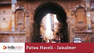 Patwa Haveli, Jaisalmer