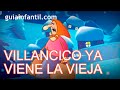 Ya viene la vieja, villancico de Navidad 