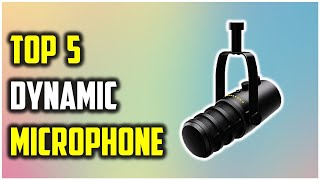 🎤 5 Best Dynamic Microphones of 2025 | Top Picks for Vocals & Podcasts