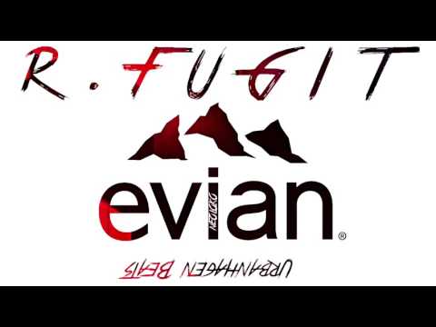 R. Fugit - Evian (Prod. Urbanhagen Beats)