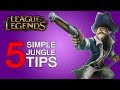 5 Simple Tips to Improve Your Jungle in League of Legends