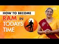 Learn From Lord Rama Shri Ram Guidance For Life Transformation Ram Mandir Ayodhya Dr Hansaji