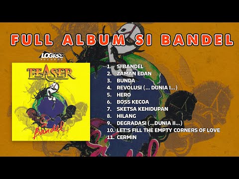 PLAYLIST - FULL ALBUM SI BANDEL - TEASER