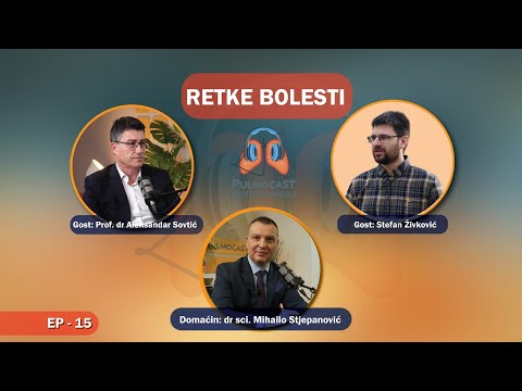 RETKE BOLESTI: Doc. dr Aleksandar Sovtić I Pulmocast I EP 15