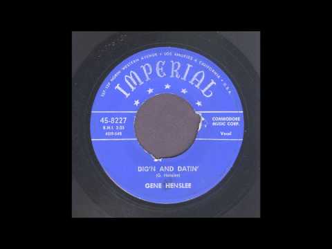 Gene Henslee - Dig'n And Datin' - Rockabilly 45