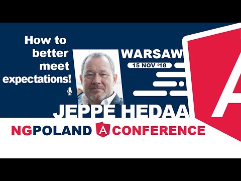 How to better meet expectations! | Jeppe Hedaa | ngPoland 2018