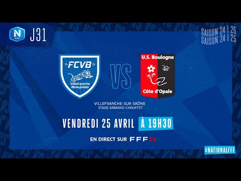 J31 I FC Villefranche B. - US Boulogne CO en replay (1-1) I National FFF 2024-2025