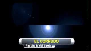 El cornudo Paquita la del barrio  karaoke pista
