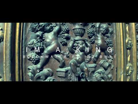 Blackwater OG ft. BZ Bwai - Ima King