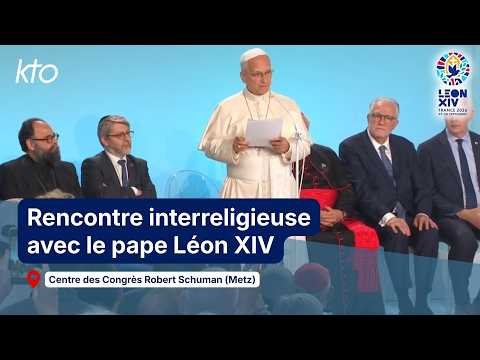 Rencontre interreligieuse avec le pape Léon XIV au Centre des Congrès Robert Schuman de Metz
