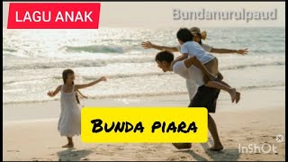 Download lagu Lagu Anak Bunda Piara mp3