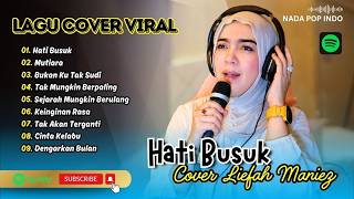Download lagu Liefah - HATI BUSUK - MUTIARA - BUKAN KU TAK SUDI - TAK MUNGKIN BERPALING || LAGU COVER TERPOPULER mp3 Download lagu Liefah - HATI BUSUK - MUTIARA - BUKAN KU TAK SUDI - TAK MUNGKIN BERPALING || LAGU COVER TERPOPULER mp3