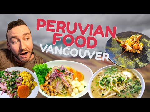 PERUVIAN FOOD In Vancouver - BEST CEVICHE + Ultimate Roast Chicken!!