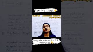 क्या है Objectivity Concepts? | Ankita Agarwal | Accounting Concepts | Accounting Principles