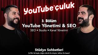 Youtube SEO, Studio (Panel) Kullanımı ve Kanal Yönetimi I YouTube'çulu