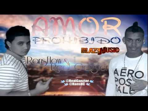 Real Ganzter ft RansFlow - Amor Prohibido (Mixed By Mundito HighClass) [www.BlazeMusic.net]
