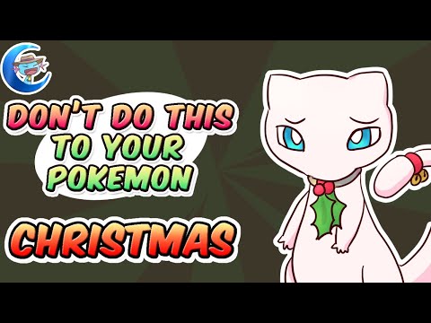 Don't do this to your Pokemon - Christmas Edition