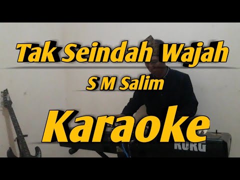 Tak Seindah Wajah Karaoke S M Salim Melayu || Versi KorgPA600
