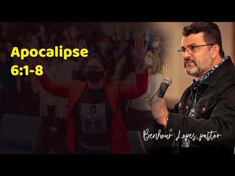 #018| Apocalipse 6:1-8 - Abertura dos Selos