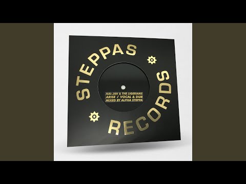 Arise Dub (Alpha Steppa Mix)