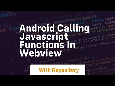 Android Calling Javascript Functions In Webview