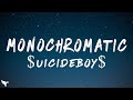 Uicideboy Monochromatic Lyrics