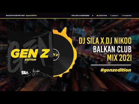 BALKAN PARTY MIX 2021 - GEN Z EDITION - DJ SILA X DJ NIKOO (BALKANIA)