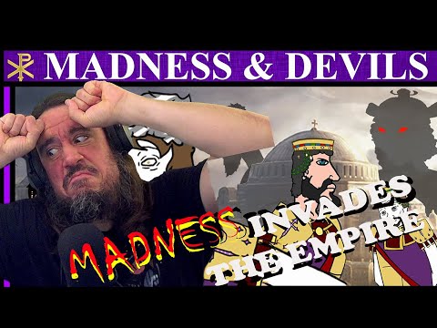 Vet Reacts! *Madness Invades The Empire* Madness and Devils: Unbiased History - Byzantium III