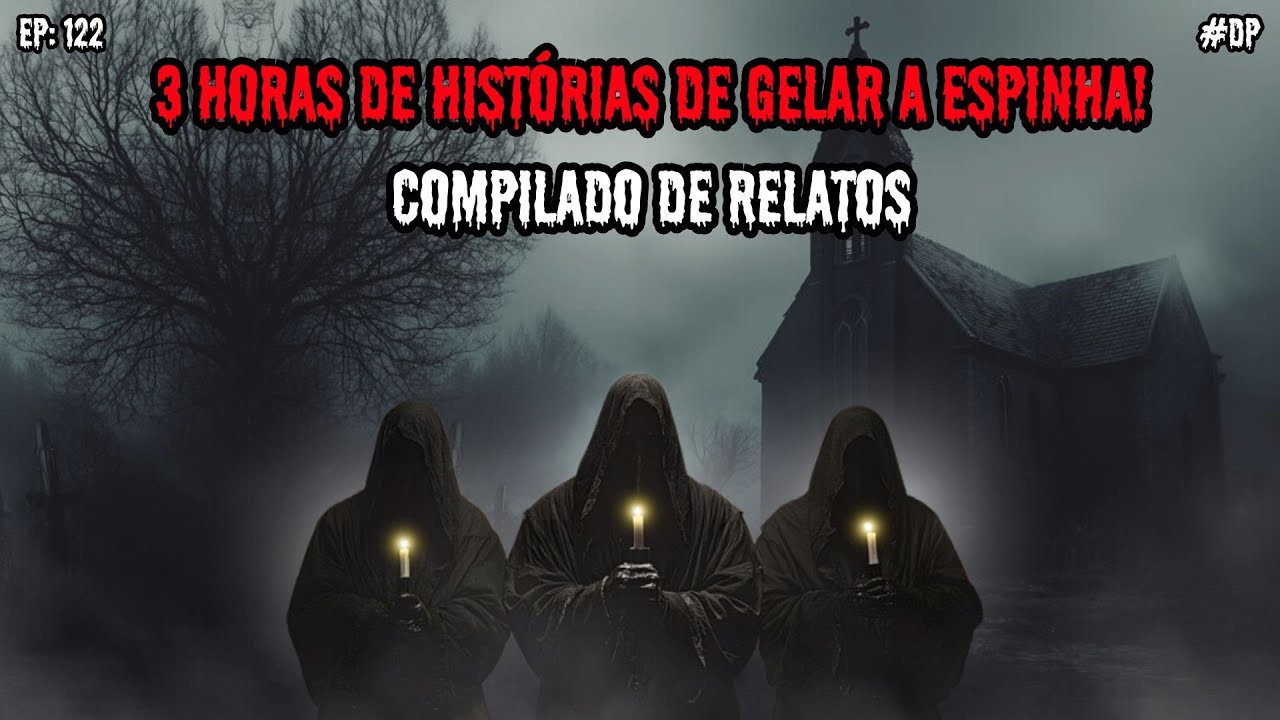 3 HORAS DE TERROR! - COMPILADO DO CANAL | EP.122 #dp