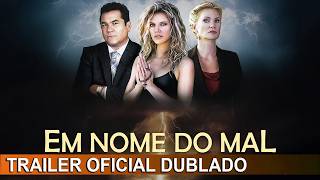 Em Nome do Mal 2023 Trailer Oficial Dublado