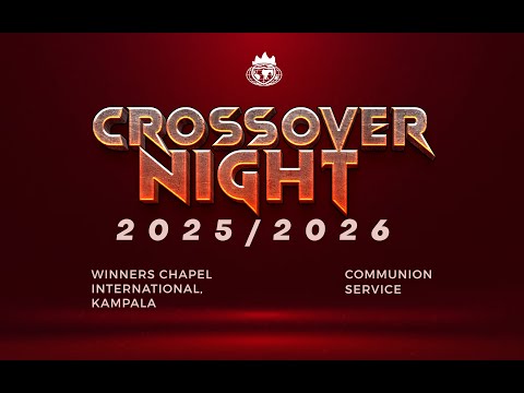 CROSSOVER NIGHT SERVICE 2025-2026 | 1 JAN 2026 | WINNERS CHAPEL KAMPALA