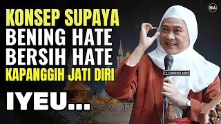 Download lagu CARA SUPAYA BERSIH QOLBU BENING HATE | ABUYA UCI TURTUSI mp3