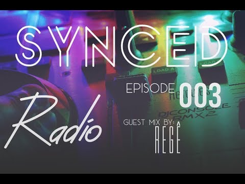 Regê - Synced Radio 003