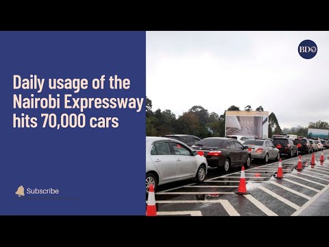 Traffic shifts to Nairobi Expressway as daily usage hits 70,000 cars