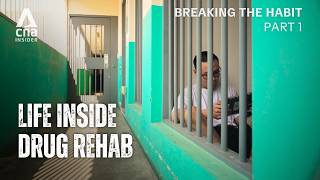 What Happens Inside Singapore's Drug Rehabilitation Centre | Breaking The Habit - Part 1/2