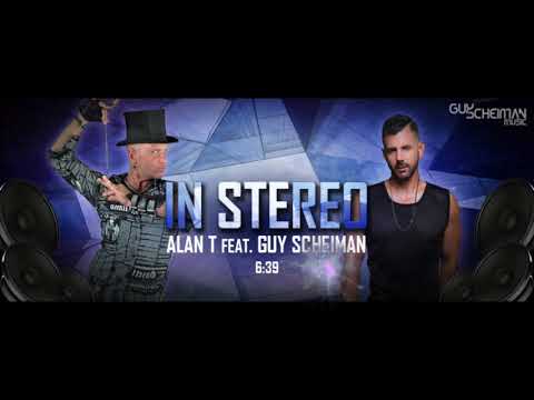 Alan T Feat Guy Scheiman - 'In Stereo'