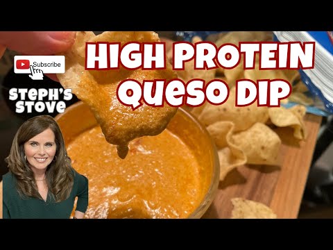 High Protein Queso Dip -Steph’s Stove