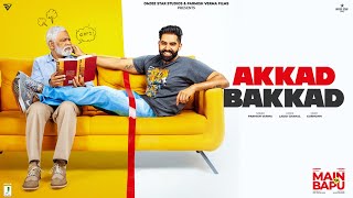 Akkad Bakkad (From 'Main Te Bapu') song artwork