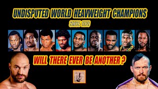 Undisputed Heavyweight Champions since 1970  | Will Tyson Fury or Oleksandr Usyk be Next?