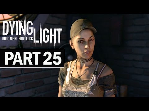 Dying Light Walkthrough Part 25 Higher Education - Co-Op Let's Play Gameplay