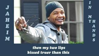 Jaheim   In My Hands 2010 Lyrics Included   YouTube