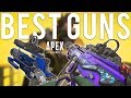 Apex Legends Best Guns Apex Legends Best Guns