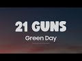 Green Day ~ 21 Guns Lyrics