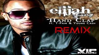 Elijah King feat T Pain   Hand Clap Club REMIX 2011