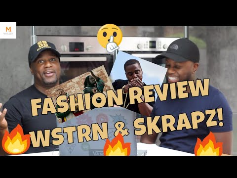 WSTRN FT. SKRAPZ – ROUND HERE FASHION REVIEW!! [MUSICLOOK]