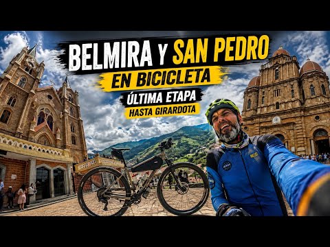     BELMIRA Y SAN PEDRO EN BICICLETA 🚴‍♂️ | Última Etapa hasta Girardota