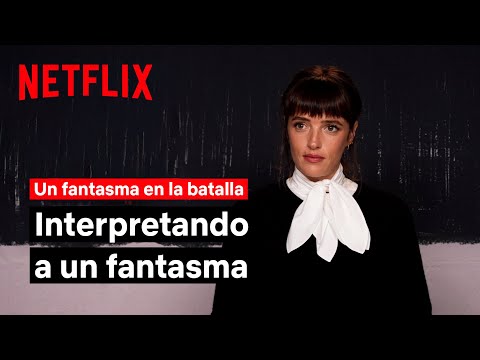 Susana Abaitua y la construcción de su personaje | Un fantasma en la batalla | Netflix España